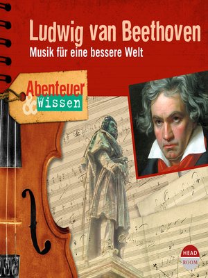 cover image of Ludwig van Beethoven: Musik für eine bessere Welt